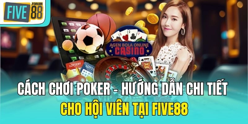 cách chơi Poker