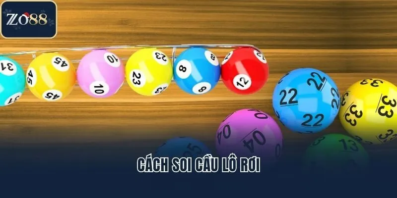 Cách soi cầu lô rơi